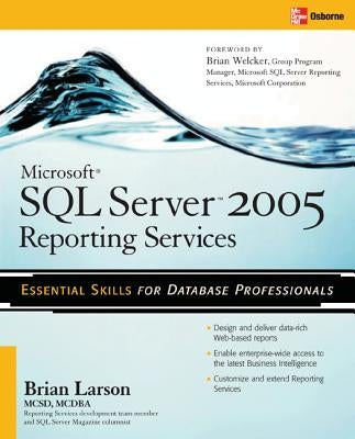 Microsoft SQL Server 2005 Reporting Services by Larson, Brian
