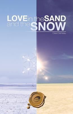 Love in the Sand and the Snow by Disheau, Dee