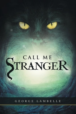 Call Me Stranger by Lambelle, George