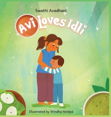 Avi Loves Idli by Avadhani, Swathi