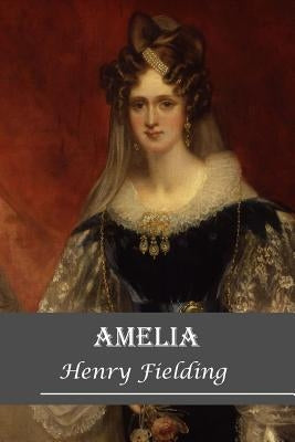 Amelia by Henry Fielding
