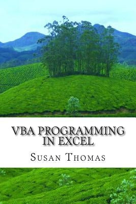 VBA Programming in Excel: Learn With Examples by Thomas, Susan