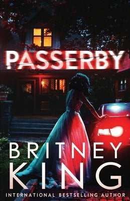 Passerby: A Psychological Thriller by King, Britney