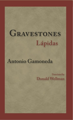 Gravestones Lapidas by Gamoneda, Antonio