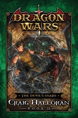 The Devil's Snare: Dragon Wars - Book 15 by Halloran, Craig