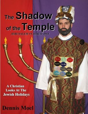 The Shadow of the Temple by Moel, Dennis