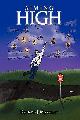 Aiming High by Marriott, Richard J.