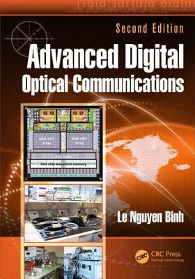 Advanced Digital Optical Communications by Binh, Le Nguyen