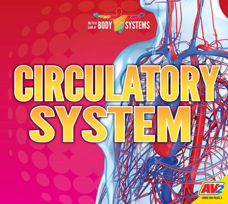 Circulatory System by Woodland, Faith