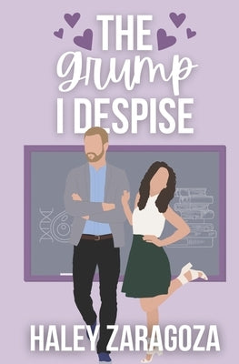 The Grump I Despise by Zaragoza, Haley