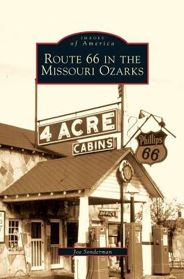 Route 66 in the Missouri Ozarks by Sonderman, Joe