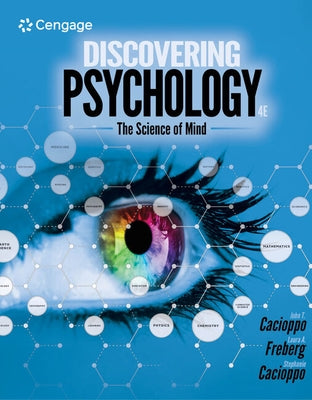 Discovering Psychology: The Science of Mind by Cacioppo, John T.
