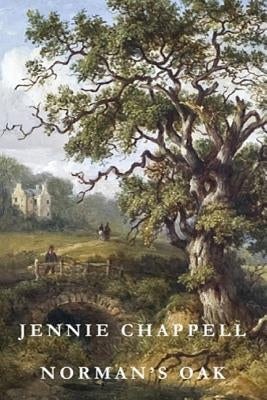 Norman's Oak by Chappell, Jennie