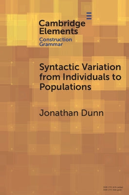 Syntactic Variation from Individuals to Populations by Dunn, Jonathan