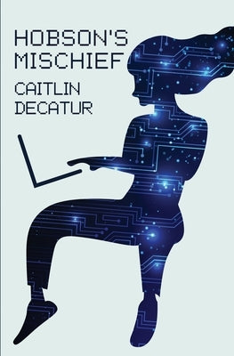 Hobson's Mischief by Decatur, Caitlin