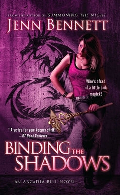 Binding the Shadows by Bennett, Jenn