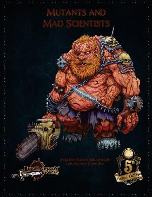 Mutants and Mad Scientists (5E) by Myler, Mike