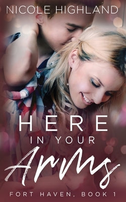 Here in Your Arms by Highland, Nicole