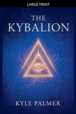 The Kybalion by Palmer, Kyle