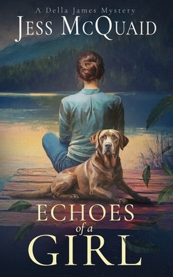 Echoes of a Girl by McQuaid, Jess