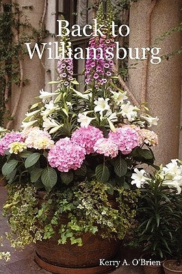 Back to Williamsburg by O'Brien, Kerry A.