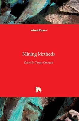 Mining Methods by Onargan, Turgay