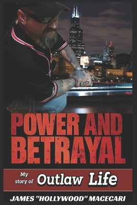 Power & Betrayal by Macecari, James Hollywood