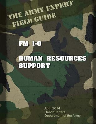 Field Manual FM 1-0 Human Resources Support by Us Army, United States