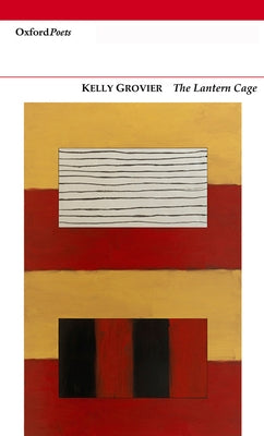 The Lantern Cage by Grovier, Kelly