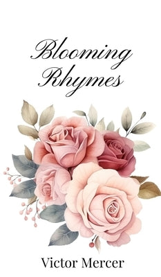 Blooming Rhymes by Mercer, Victor