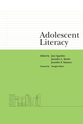 Adolescent Literacy by Ippolito, Jacy