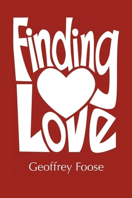 Finding Love by Foose, Geoffrey