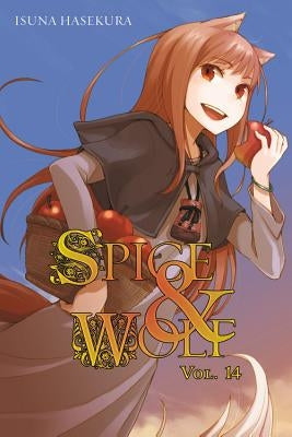 Spice and Wolf, Vol. 14 (Light Novel) by Hasekura, Isuna