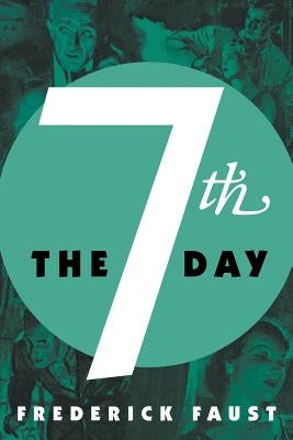 The 7th Day by Faust, Frederick