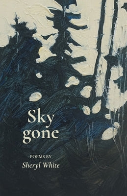 Sky gone by White, Sheryl