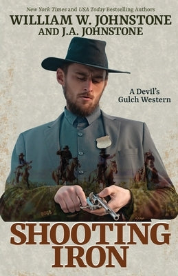 Shooting Iron by Johnstone, William W.