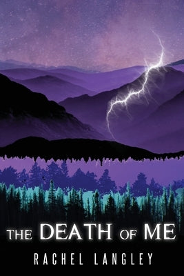 The Death of Me by Langley, Rachel