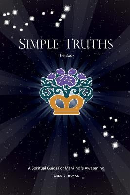 Simple Truths by Royal, Greg J.