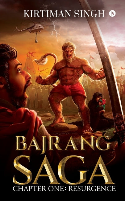 Bajrang Saga: Chapter One: Resurgence by Kirtiman Singh