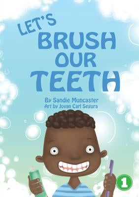 Let's Brush Our Teeth by Muncaster, Sandie