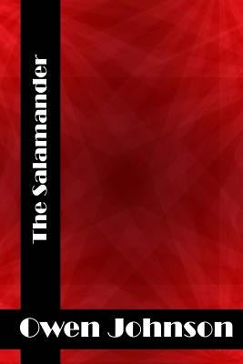 The Salamander: (Owen Johnson Classics Collection) by Johnson, Owen