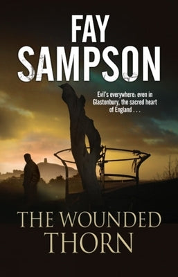 The Wounded Thorn by Sampson, Fay