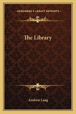 The Library by Lang, Andrew