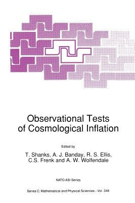 Observational Tests of Cosmological Inflation by Shanks, T.