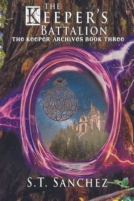 The Keeper's Battalion by Sanchez, S. T.