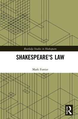 Shakespeare's Law by Fortier, Mark