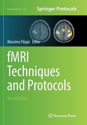 Fmri Techniques and Protocols by Filippi, Massimo