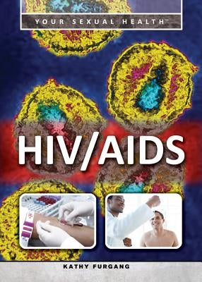 HIV/AIDS by Furgang, Kathy