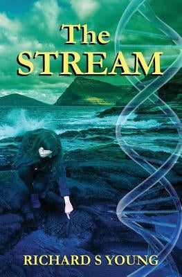 The Stream by Young, Richard S.