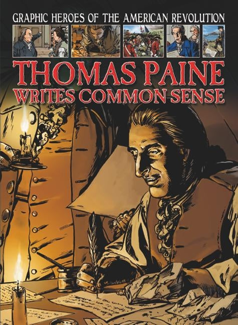 Thomas Paine Writes Common Sense by Jeffrey, Gary